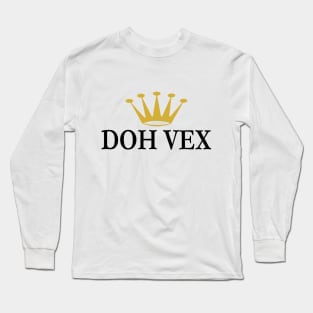 DOH VEX - IN BLACK - FETERS AND LIMERS – CARIBBEAN EVENT DJ GEAR Long Sleeve T-Shirt